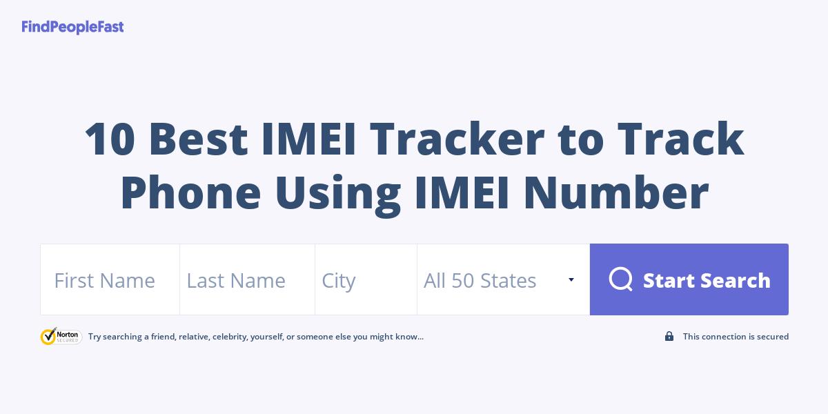 10 Best IMEI Tracker to Track Phone Using IMEI Number