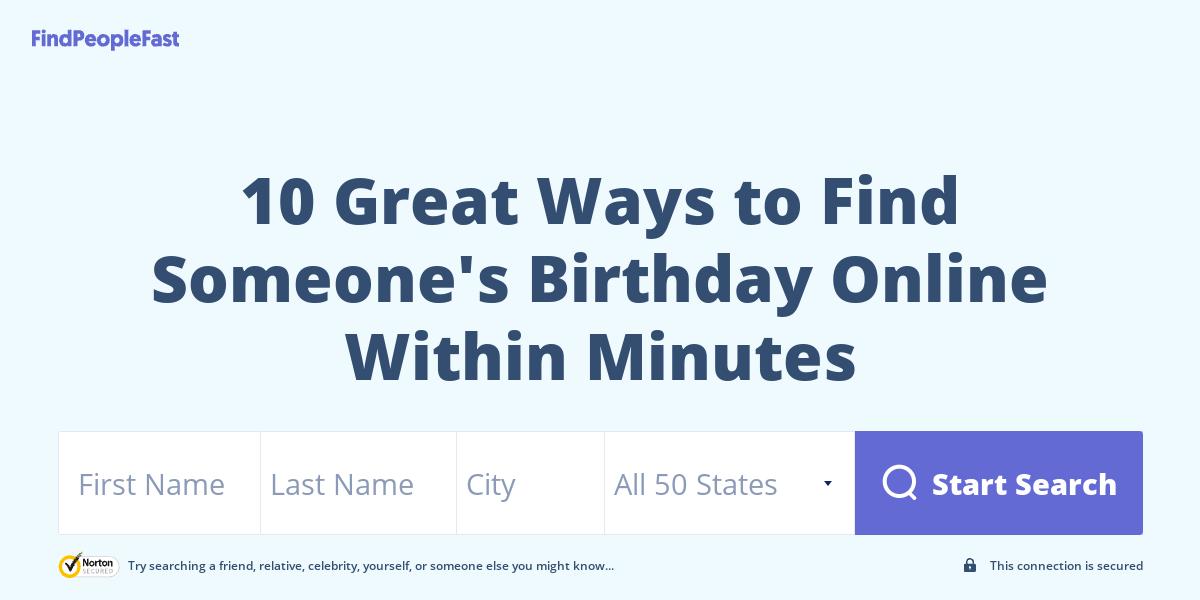 10 Great Ways to Find Someone's Birthday Online Within Minutes
