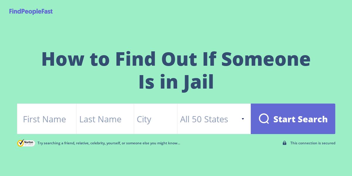 How to Find Out If Someone Is in Jail