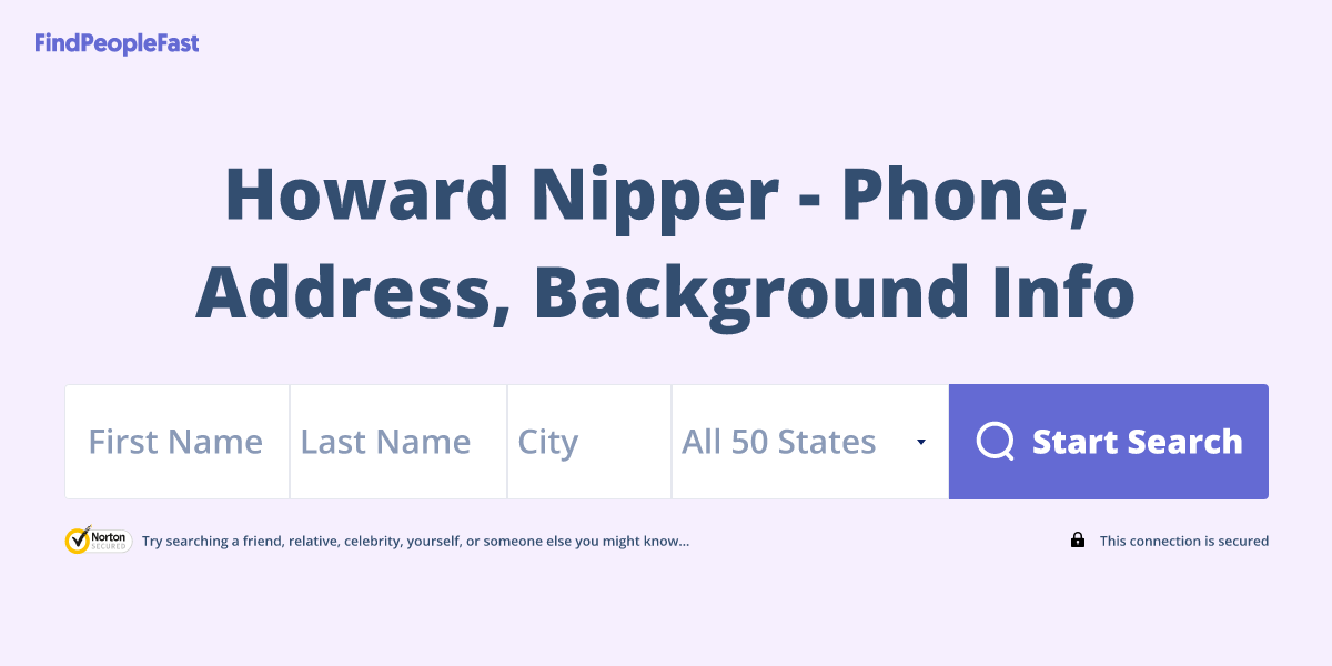 Howard Nipper Phone Number, Address, Age, Contact Info & More