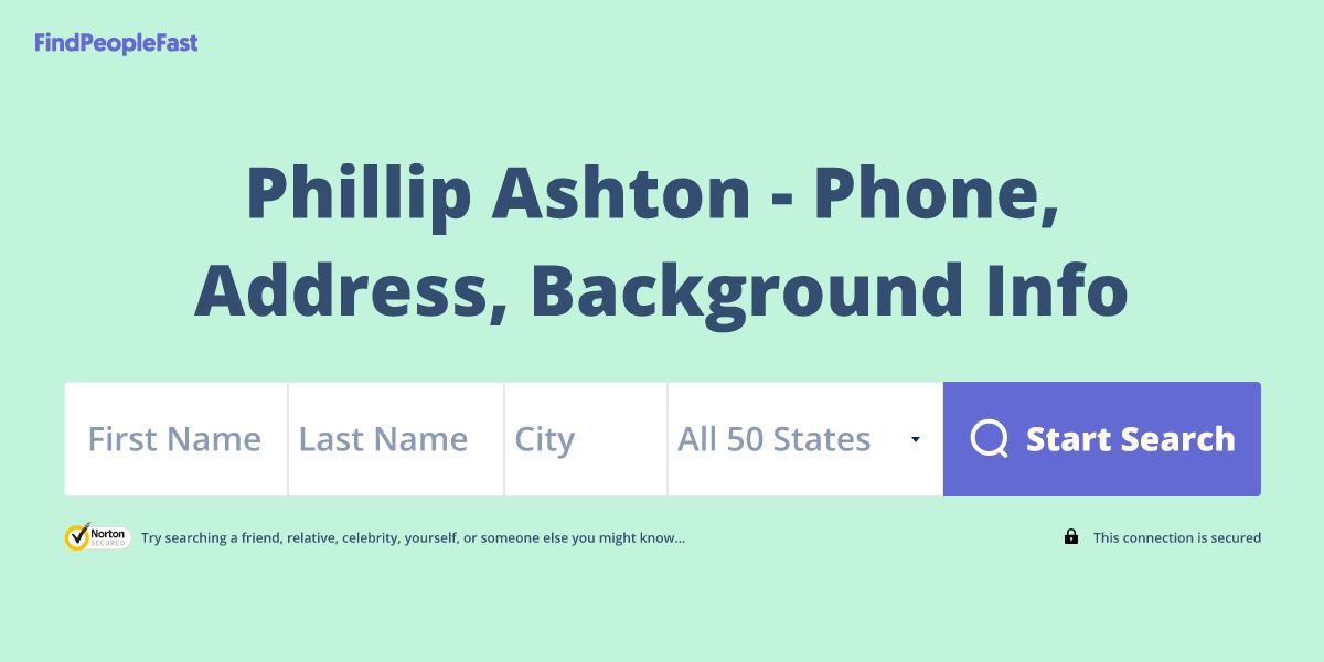 Phillip Ashton Phone Number, Address, Age, Contact Info & More